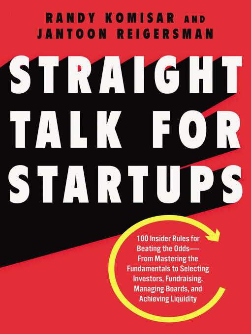 Title details for Straight Talk for Startups by Randy Komisar - Available